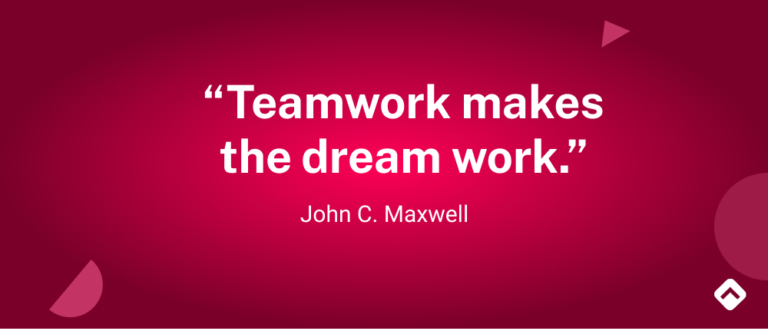 21 Best Short Teamwork Quotes To Inspire Your Team - The Upbase Blog